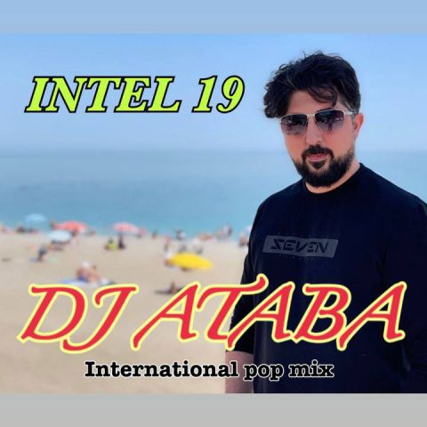 دانلود آهنگ دیجی آتابا ریمیکس اینتل 19